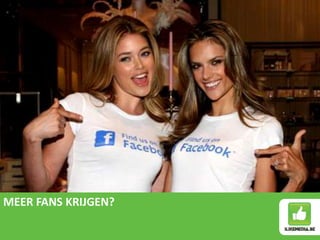 MEER FANS KRIJGEN?
 