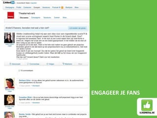 ENGAGEER JE FANS
 