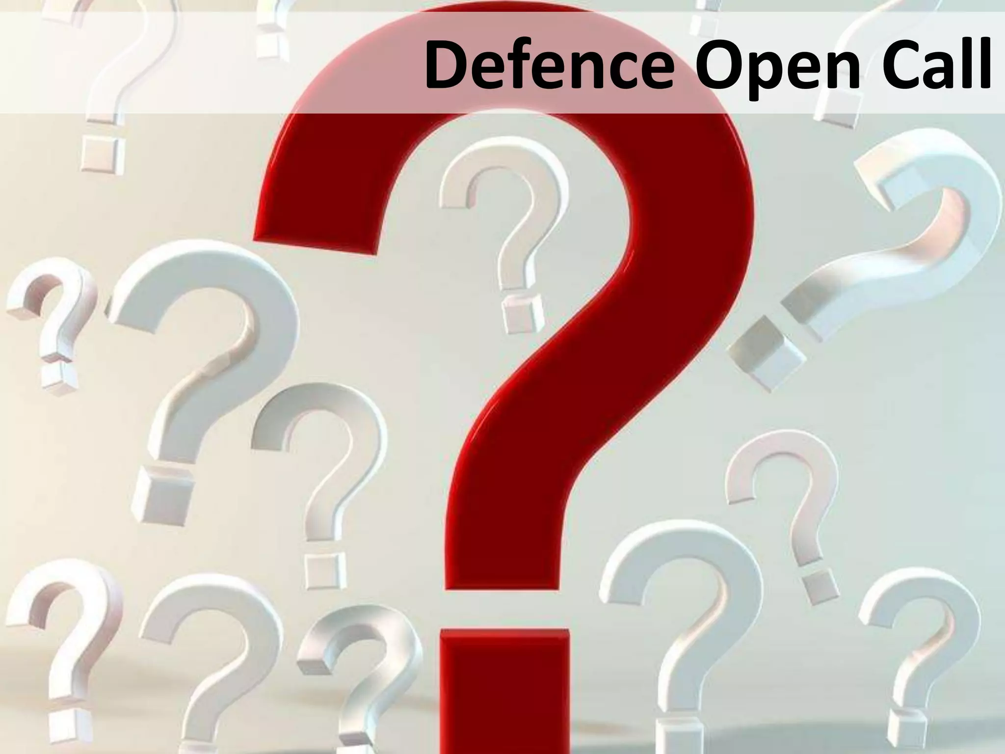 Defence Open Call
 