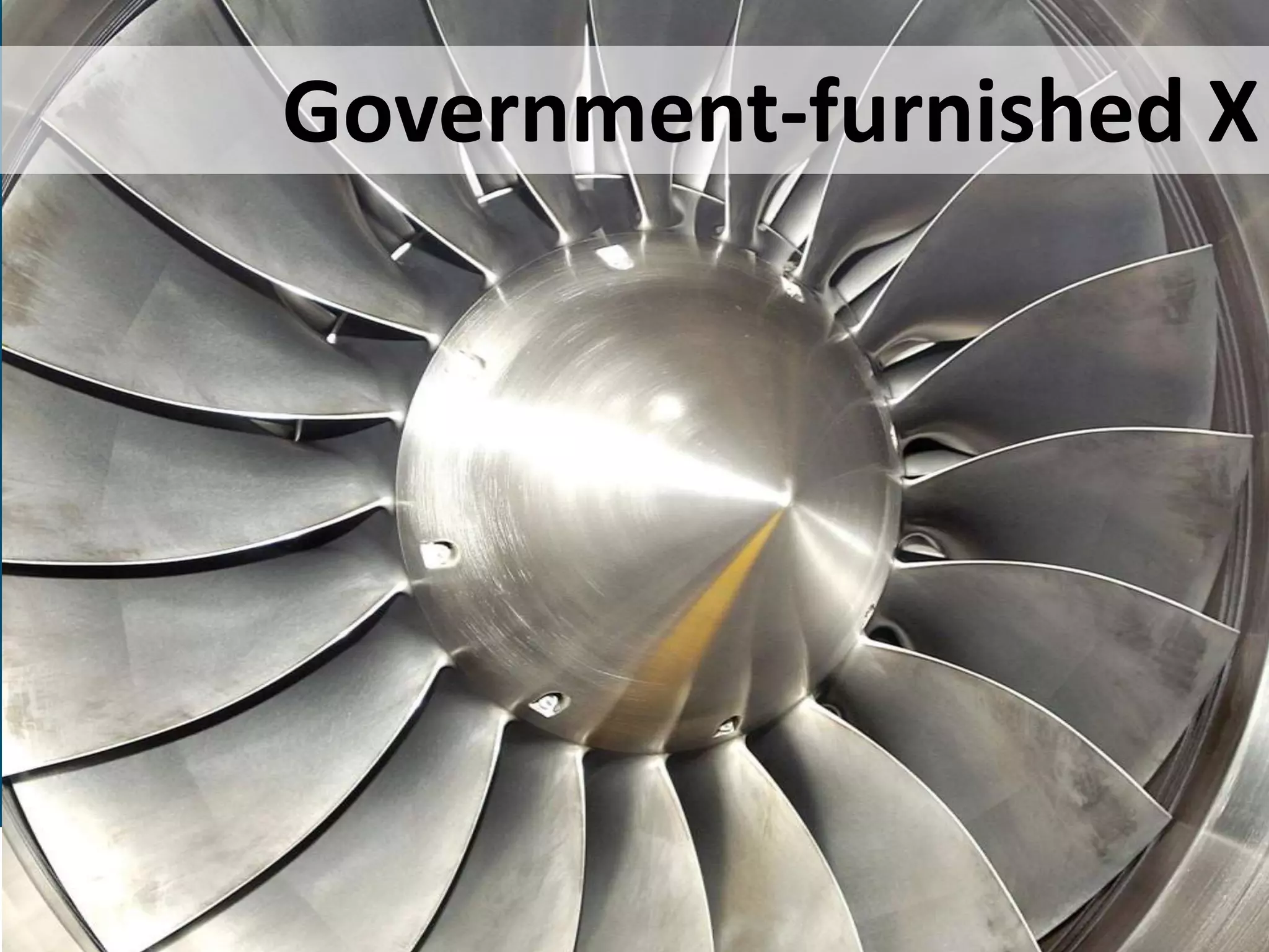 Dstl is part of the
Ministry of Defence
UNCLASSIFIED / For Public Release
Centre for Defence Enterprise
www.science.mod.uk/enterprise cde@dstl.gov.uk
Crown Copyright Dstl 2012
Government-furnished X
 