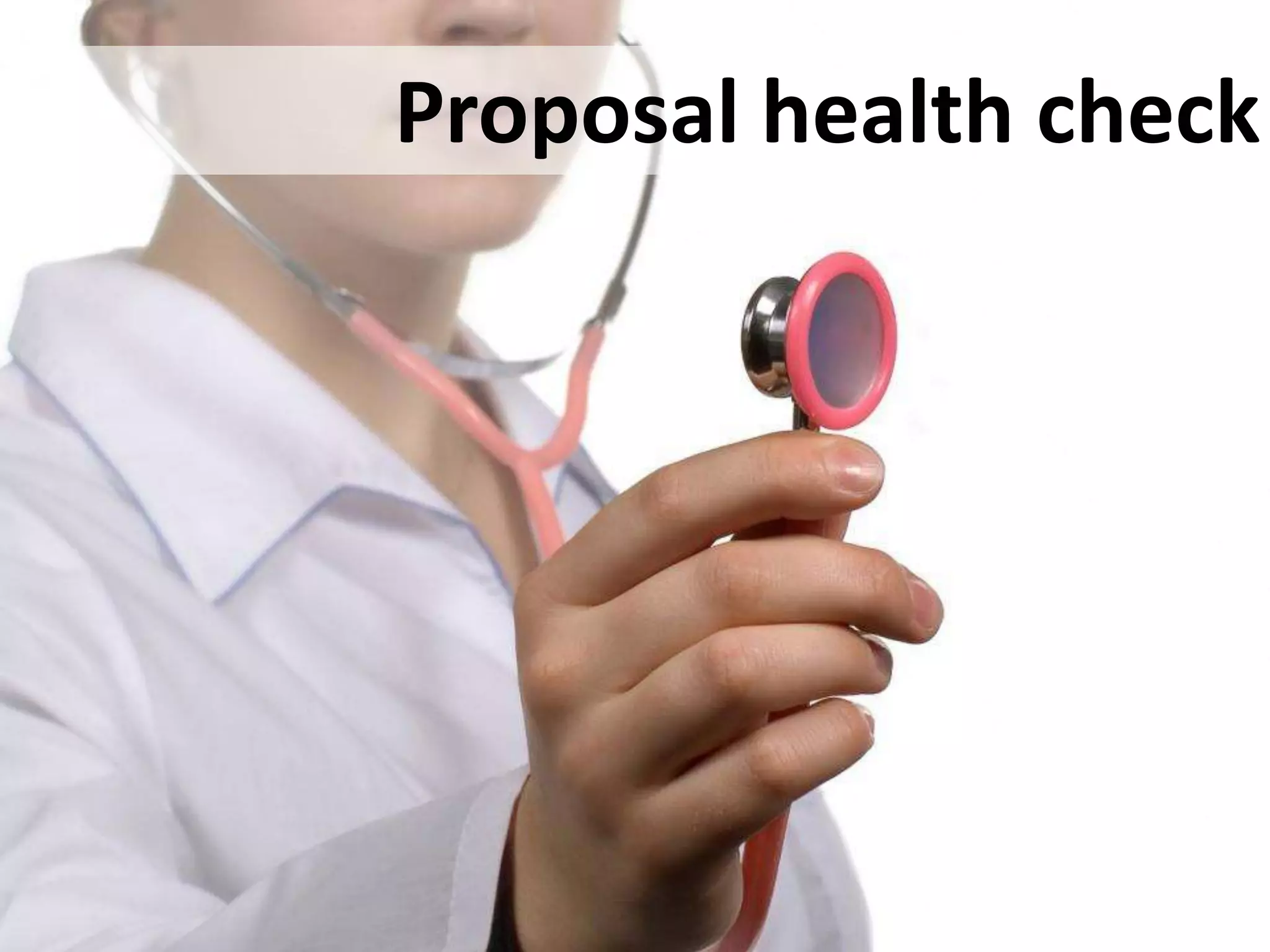 Crown Copyright (c) 2012
Centre for Defence Enterprise
www.science.mod.uk/enterprise cde@dstl.gov.uk
UNCLASSIFIED / FOR PUBLIC RELEASE
Proposal health check
 