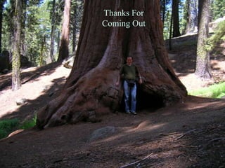 Thanks For
Coming Out
 