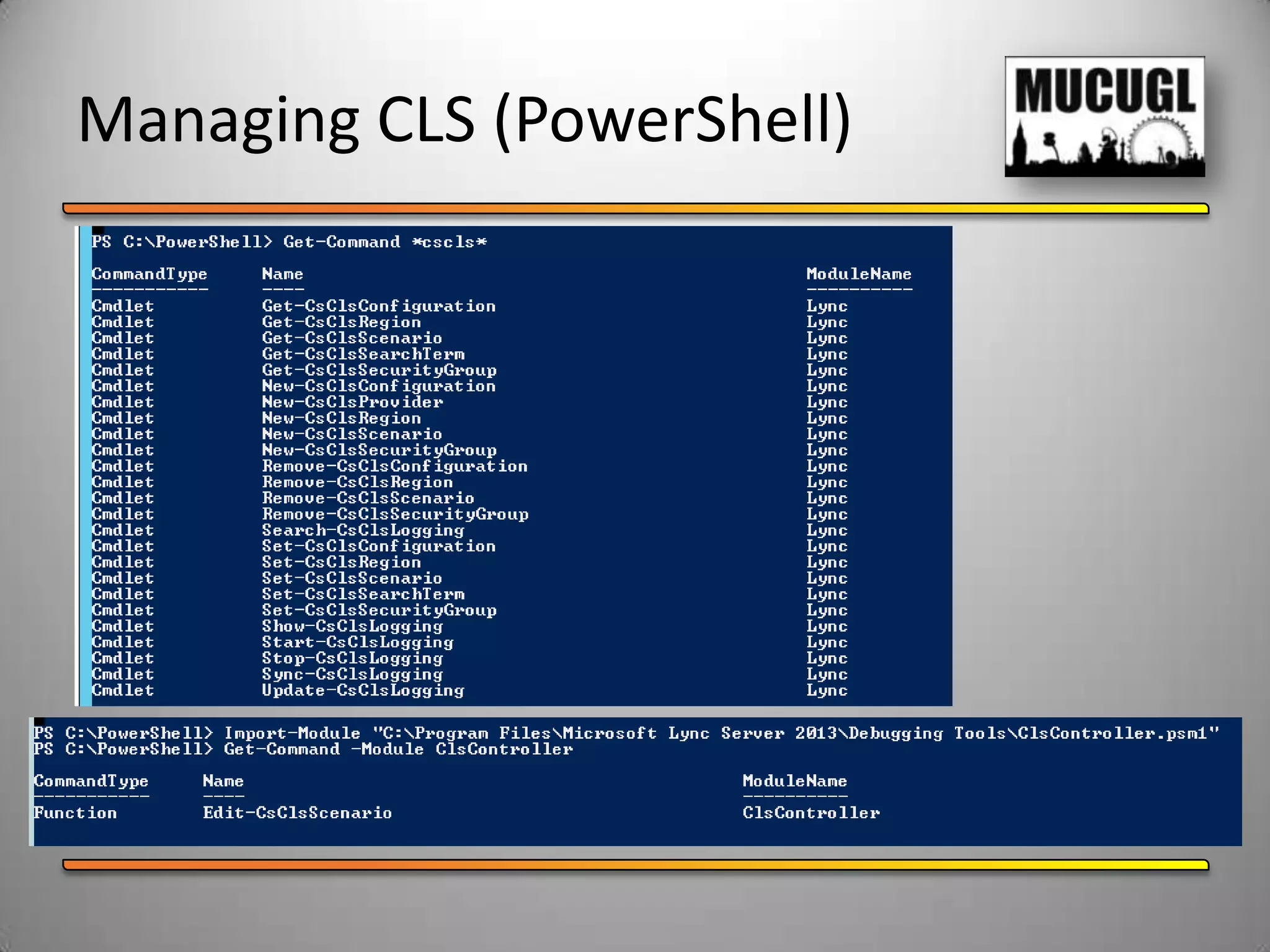Managing CLS (PowerShell)
 