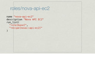 roles/nova-api-ec2
name "nova-api-ec2"
description "Nova API EC2"
run_list(
"role[base]",
"recipe[nova::api-ec2]"
)
 
