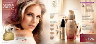 O que diz o especialista:                                                                                                                                      QUE MARAVILHAS CONTÉM?


     CUIDE E                                                                                                                                                                       MINERAIS
                                                                                                                                                                                   MARINHOS
                                                                                                                                                                                   Conhecidos pelas suas
     CORRIJA                                                                                                                              Adicione brilho à sua
                                                                                                                                                                                   propriedades revitalizantes
                                                                                                                                                                                   e promotoras de juventude.
                                                                                                                                                                                   Estes minerais são ricos
     AO MESMO TEMPO!                                                                                                                      pele, num instante!                      em antioxidantes para
                                                                                                                                                                                   ajudar a prevenir sinais de
     Sabemos que a comodidade é cada                                                                                                                                               envelhecimento e de fadiga.
     vez mais importante no nosso dia a dia.
     Por isso, os nossos cientistas criaram
                                                                                    Corretor Mineral Therapy
     o soberbo Corretor e a fantástica                                              Giordani Gold            Reduz as imperfeições                                   Giordani Gold
     Base Mineral Therapy Giordani Gold,                                                                      no contorno dos olhos                                 Mineral Therapy Concealer
     para que possa desfrutar dos seus                                                                                                                              Corretor Mineral Therapy
                                                                                                                                                                    Giordani Gold
     múltiplos benefícios para a pele, além                                              20578                                                                      Corretor para uma cobertura natural e
     das suas coberturas excelentes. Estes                                           Light/Medium                                                                   aparência radiante. Os extratos de minerais
                                                                                                                                                                    marinhos ajudam a prevenir sinais de fadiga.
     benefícios incluem hidratação, efeitos                                                                                                                         2 ,75 ml.
     antienvelhecimento e muitos mais!
                                                                                    Base de Cor Mineral
                                                                                                                                      
                                                                                                                                                                    20578                          €11,00
                                                                                    Therapy Giordani Gold                                                                                       €6,95
                                                                                                                                                                    Giordani Gold
                                                                                                                                                                    Mineral Therapy Foundation
                                                                                                                                                                    Bases de Cor Mineral Therapy
                                                                                        25376
                                                                                       Porcelain
                                                                                                                                                                    Giordani Gold
                                                                                                                                                                    A sua fórmula favorita num novo design
                                                                                                                                                                    exclusivo. Cobertura natural para uma pele
                                                                                                                                                                    radiante e saudável. Fórmula nutritiva e
                                                                                                                                                                    hidratante que ajuda a reduzir visivelmente
                                                                                                                                                                    os sinais de fadiga. Com SPF 8. 30 ml.
                                                                                        25377
                                                                                      Light Ivory                                                                                                  €20,00
                                           Giordani Gold
                                                                                                                                                                                             €12,95
                                           Cosmetic Bag
                                           Bolsa de Cosméticos Giordani Gold
                                           Elegante Bolsa de Cosméticos em
                                                                                        25378
                                                                                     Natural Beige                                                                Excelente cobertura.
                                           dourado. Ideal para todos os seus                                                                                      Cuidado fabuloso.
                                           produtos de maquilhagem, apresentada                                                                                   Valor surpreendente!


                                                                                                                                                                                         35%
                                           em linhas simples, mas soﬁsticadas.
                                           Poliéster. Dimensões: 16 x 9,5 x 3 cm.
                                           23260                       €9,00           25379
                                                                                     Golden Beige
                                                                                                                                                                             + DE
                                                                  €5,95                                                                                                         DESCONTO
24    maquilhagem                                                                                                                                                                           maquilhagem 25
 