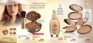 Delicie-se com
                                                                                                   o luxo de uma pele
                                                                                                    perfeita e radiante!                                PARTÍCULAS
                                                                                                                                                      ILUMINADORAS
                                                                                                                                                       A mistura equilibrada
                                                                                                                                                     e delicada de partículas
                                                                                                                                                     reﬂetoras de luz ilumina
                                                                                                                                                                                                                                   ent
                                                                                                                                                     e dá brilho à pele. A luz                                              sluc
                                                                                                                                                                                                                     r an
                                                                                                                                                        é difundida na pele,                                       1T                                       Pó Compacto Supreme
                                                                                                                                                                                                                 85
                                                                                                                                                                                                            22                                                  Giordani Gold
                                                                                                                                                    criando uma tez uniforme
                                                                                                                                                     e naturalmente radiante.                                                                                  O Pó de Seda tem
                                                                                                                                                                                                                                                             excelentes qualidades
                                                                                                                                                                                                                                                             hidratantes, evitando o
                                                                                                                                                                                                                                                              endurecimento do pó
                                                                                                                                                                                                                                                            compacto, o que signiﬁca
                                                                                                                                                                                                                                                              que proporciona uma
                                                                                                                                                                                                                                                              aplicação suave e um
                                                                                                                        Pérolas mais pequenas                                                                                                                acabamento perfeito.
                                                                                                                        para uma cor bronze
                                                                                                                        mais concentrada e um
                                                                                                                                                                             
                                                                                                                          brilho mais intenso


A Modelo está a usar: Hidratante com Cor e SPF 15                                                                                                                                                                                                                   22741 M ediu m
Glow Giordani Gold 23667, Pó Compacto Supreme
Giordani Gold 22740 Natural, Pérolas Bronzing Festive                                                                                                                                           at ur a l
Giordani Gold 24155.                                                                                                                                                                     40 N
                                                                                                                                                                                     2 27


                                                                                     


                                    21632          21633
                                   Natural         Natural
                                   Radiance        Bronze




                                                                                                               EDIÇÃO LIMITADA
                                   23763           24160
     23763 Natural Peach           Natural
                                   Peach
                                                    Dark
                                                   Bronze
                                                              Giordani Gold Powder Brush               Giordani Gold                                                             Giordani Gold                                              Giordani Gold
                                                             Pincel para Pó Giordani Gold              Festive Bronzing Pearls                                                   Tinted Glow Moisturiser SPF 15                               Supreme Pressed Powder
                                                             Diâmetro 2,3 cm; Comprimento 12 cm.       Pérolas Bronzing Festive                                                  Hidratante com Cor e SPF 15                                  Pó Compacto Supreme
Giordani Gold Bronzing Pearls                                23258                       €9,00         Giordani Gold                                                             Glow Giordani Gold                                           Giordani Gold

                                                                                     €7,95
Pérolas Bronzing Giordani Gold                                                                         25 g.                                                                     30 ml.                                                       7 g.
25 g.
                                                                                                       24155                      €29,00                                         23667                                               €16,00                          €18,00
                                  €29,00
                                                                                                                           €19,95                                                                                       €11,95                                €12,95
46     maquilhagem                                                                                                                                                                                                                                                  maquilhagem 47
 