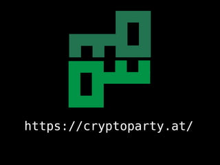 https://cryptoparty.at/
 