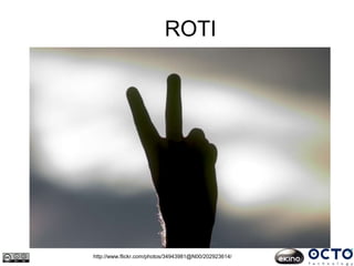 ROTI
http://www.flickr.com/photos/34943981@N00/202923614/
 