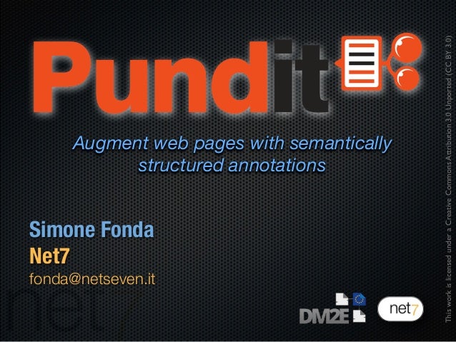 Simone FondaNet7fonda@netseven.itThisworkislicensedunderaCreativeCommonsAttribution3.0Unported(CCBY3.0)Augment web pages w...