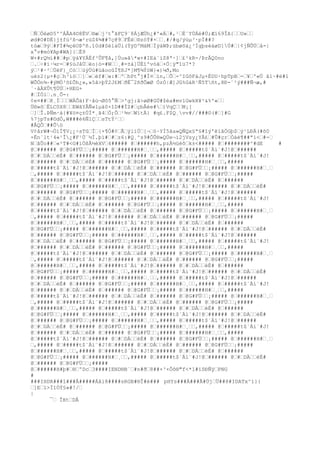 ‚Ñ‚ÖèøD5'^ÁÂA4©8ËV‚®æ‚j³t°ãFÇ9¨8ÁjÆÜh¿#'«Á‚#,¹‚Ë¨YÙÁé#Ú;Æí69ÎA{‚‚U»‚‚
ød#O#DË}j±fú²ß¬æ²rúZ4¾##7ç@9‚FÊë‚®zóÝ#×‚‚¸#/#q/ýüµ³·pÏ##?
tòæ‚9ý‚#FÍ#¾çêOÞºñ.î0d#SèlàÜi(ÝÿDºMäM‚ÏÿàWÞ;übøõä¿³ÏgþséàøD]Ù#‚|¢jÑÕÜ‚å-|
x°v#mó¥Ap#WA]}‚È9
W+#rQ½í##‚#p‚ÿà¥YÁÉf³ÛF¶å,]Úu»ã*w+#IEá¨ìZ8ª·]‚£²kR-/ÞrÅQ0no
‚.‚÷#ï·¼r=‚#§ùJåÙ‚ëo}ó=#W‚‚¸#=±à]ÜËîºvòã‚×Ö¦ÿ"îü7*?
ý‚¹#·²‚ÙëF}_Cò‚‚ùýÙú#üãooûÌ¶ßJ*]M¶¾ÝòW}«)¼ð,Mo
uèz2{µ+#ç‚h³íö‚‚]‚«‚éf#‚w:#‚º‚hPt°j#Í¤‚ín,‚Õ‚-^IGõFáJµ+ÉDU·hpTpB‚-‚¥‚º«Ù â1~#ë#ï
WÕÖn¾~#ýMÖ³õ£Õh¿»,»5â>þÝ2J£M‚ðË¯2ñðÕæØ ÓzÓ|Æ]JG%GáR¹Ñ5Tñt,8Ð-¨²ý###Ñ¬æ,#
´·åÄXÛt¶ÙÚ‚+HEG+
#‚ÏÖl‚.n¸Õ-:
¢e¤##‚K¸Í‚‚‚WÀÕä)F·åú¬Øô5°Ñ‚>'gj:â>øØ#GÜ#$èa#mvlGwkH¥²&%'«‚‚
Ü®»õ‚ËLC0X8‚‚EWãYÅÑ«lµä0×îD##ÏZ#‚çbÅée#‚)VqÇ‚‚M¡[
‚]‚Î.ÞÑm·á{#¥ö¤ç±ÙÍ*¸ã4‚Ö;Ô‚¹¾v‚WïtÄ} #q£.F$Q¸vv#//###©(#‚]#G
%7jpTs#©dÒ,W###è6ÑlÇ‚‚sTtÝ¹‚‚
#ÃQÕ‚##Õö
V¢årW#¬ÖíÏ¶V¡¿÷sTû‚Ï‚{×¶Ó#¢‚Ã‚ýlíÚ‚[¬‚ö·YÍ5âa»QÑQx§ª§#îý'êïâÖGþ$‚ý¹LÐÄ(#õ0
×Ën´lt¹4«¹Î¿#F¹Ù¨½Í.þì#‚#‚z6:#Q¸^s9#ÕÛ®»QÙe¬ì2jVsy¿YÅ£‚#Û#çr‚Òàè¶##ªì<‚#-‚
N‚ãÛo##‚«²T#<G#ïÖßÅ½éXV‚4##### @‚######h,pzÄ½üèõ‚k±<##### @‚########^#dE #
@‚###### @‚@G#FÜ‚‚¡##### @‚######H#‚¸‚‚,##### @‚#####t$`Äí¨#J!@‚######
@‚#‚DÀ‚‚èÉ# @‚###### @‚@G#FÜ‚‚¡##### @‚######H#‚¸‚‚,##### @‚#####t$`Äí¨#J!
@‚###### @‚#‚DÀ‚‚èÉ# @‚###### @‚@G#FÜ‚‚¡##### @‚######H#‚¸‚‚,#####
@‚#####t$`Äí¨#J!@‚###### @‚#‚DÀ‚‚èÉ# @‚###### @‚@G#FÜ‚‚¡##### @‚######H#‚¸‚
‚,##### @‚#####t$`Äí¨#J!@‚###### @‚#‚DÀ‚‚èÉ# @‚###### @‚@G#FÜ‚‚¡#####
@‚######H#‚¸‚‚,##### @‚#####t$`Äí¨#J!@‚###### @‚#‚DÀ‚‚èÉ# @‚######
@‚@G#FÜ‚‚¡##### @‚######H#‚¸‚‚,##### @‚#####t$`Äí¨#J!@‚###### @‚#‚DÀ‚‚èÉ#
@‚###### @‚@G#FÜ‚‚¡##### @‚######H#‚¸‚‚,##### @‚#####t$`Äí¨#J!@‚######
@‚#‚DÀ‚‚èÉ# @‚###### @‚@G#FÜ‚‚¡##### @‚######H#‚¸‚‚,##### @‚#####t$`Äí¨#J!
@‚###### @‚#‚DÀ‚‚èÉ# @‚###### @‚@G#FÜ‚‚¡##### @‚######H#‚¸‚‚,#####
@‚#####t$`Äí¨#J!@‚###### @‚#‚DÀ‚‚èÉ# @‚###### @‚@G#FÜ‚‚¡##### @‚######H#‚¸‚
‚,##### @‚#####t$`Äí¨#J!@‚###### @‚#‚DÀ‚‚èÉ# @‚###### @‚@G#FÜ‚‚¡#####
@‚######H#‚¸‚‚,##### @‚#####t$`Äí¨#J!@‚###### @‚#‚DÀ‚‚èÉ# @‚######
@‚@G#FÜ‚‚¡##### @‚######H#‚¸‚‚,##### @‚#####t$`Äí¨#J!@‚###### @‚#‚DÀ‚‚èÉ#
@‚###### @‚@G#FÜ‚‚¡##### @‚######H#‚¸‚‚,##### @‚#####t$`Äí¨#J!@‚######
@‚#‚DÀ‚‚èÉ# @‚###### @‚@G#FÜ‚‚¡##### @‚######H#‚¸‚‚,##### @‚#####t$`Äí¨#J!
@‚###### @‚#‚DÀ‚‚èÉ# @‚###### @‚@G#FÜ‚‚¡##### @‚######H#‚¸‚‚,#####
@‚#####t$`Äí¨#J!@‚###### @‚#‚DÀ‚‚èÉ# @‚###### @‚@G#FÜ‚‚¡##### @‚######H#‚¸‚
‚,##### @‚#####t$`Äí¨#J!@‚###### @‚#‚DÀ‚‚èÉ# @‚###### @‚@G#FÜ‚‚¡#####
@‚######H#‚¸‚‚,##### @‚#####t$`Äí¨#J!@‚###### @‚#‚DÀ‚‚èÉ# @‚######
@‚@G#FÜ‚‚¡##### @‚######H#‚¸‚‚,##### @‚#####t$`Äí¨#J!@‚###### @‚#‚DÀ‚‚èÉ#
@‚###### @‚@G#FÜ‚‚¡##### @‚######H#‚¸‚‚,##### @‚#####t$`Äí¨#J!@‚######
@‚#‚DÀ‚‚èÉ# @‚###### @‚@G#FÜ‚‚¡##### @‚######H#‚¸‚‚,##### @‚#####t$`Äí¨#J!
@‚###### @‚#‚DÀ‚‚èÉ# @‚###### @‚@G#FÜ‚‚¡##### @‚######H#‚¸‚‚,#####
@‚#####t$`Äí¨#J!@‚###### @‚#‚DÀ‚‚èÉ# @‚###### @‚@G#FÜ‚‚¡##### @‚######H#‚¸‚
‚,##### @‚#####t$`Äí¨#J!@‚###### @‚#‚DÀ‚‚èÉ# @‚###### @‚@G#FÜ‚‚¡#####
@‚######H#‚¸‚‚,##### @‚#####t$`Äí¨#J!@‚###### @‚#‚DÀ‚‚èÉ# @‚######
@‚@G#FÜ‚‚¡##### @‚######H#‚¸‚‚,##### @‚#####t$`Äí¨#J!@‚###### @‚#‚DÀ‚‚èÉ#
@‚###### @‚@G#FÜ‚‚¡##### @‚######H#‚¸‚‚,##### @‚#####t$`Äí¨#J!@‚######
@‚#‚DÀ‚‚èÉ# @‚###### @‚@G#FÜ‚‚¡##### @‚######H#‚¸‚‚,##### @‚#####t$`Äí¨#J!
@‚###### @‚#‚DÀ‚‚èÉ# @‚###### @‚@G#FÜ‚‚¡##### @‚######H#‚¸‚‚,#####
@‚#####t$`Äí¨#J!@‚###### @‚#‚DÀ‚‚èÉ# @‚###### @‚@G#FÜ‚‚¡##### @‚######H#‚¸‚
‚,##### @‚#####t$`Äí¨#J!@‚###### @‚#‚DÀ‚‚èÉ# @‚###### @‚@G#FÜ‚‚¡#####
@‚######H#‚¸‚‚,##### @‚#####t$`Äí¨#J!@‚###### @‚#‚DÀ‚‚èÉ# @‚######
@‚@G#FÜ‚‚¡##### @‚######H#‚¸‚‚,##### @‚#####t$`Äí¨#J!@‚###### @‚#‚DÀ‚‚èÉ#
@‚###### @‚@G#FÜ‚‚¡#####
@‚######H#þ#‚®‚ºDc‚3####IEND®B`‚#n#ð‚8##×³×Ôô®"f<*1#ïSÐÑÿ‚PNG
#
###IHDR###î###Â#####Áâi8####sRGB#®Î#é### pHYs###Ä###Ã#Új‚Ü##8#IDATx^í}{
‚]E‚ï>ÏîÓÝ§»#!/‚
|
¯‚ ÎHt‚DÅ
 