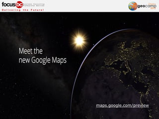 maps.google.com/preview
 