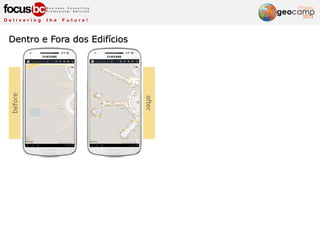 Dentro e Fora dos Edifícios
 