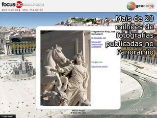 Mais de 20
milhões de
fotografias
publicadas no
Panoramio
 