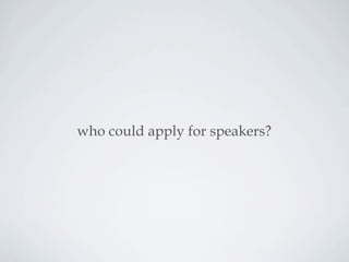 who could apply for speakers?
 