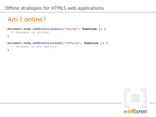 Offline Strategies for HTML5 Web Applications - ipc13