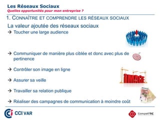 1. CONNAÎTRE ET COMPRENDRE LES RÉSEAUX SOCIAUX
Les Réseaux Sociaux
Quelles opportunités pour mon entreprise ?
En 1999 il y avait
180 millions
d'internautes
dans le monde...
En 2012 : 2,2
milliards !
8
 