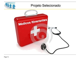 Page 13
Projeto Selecionado
 