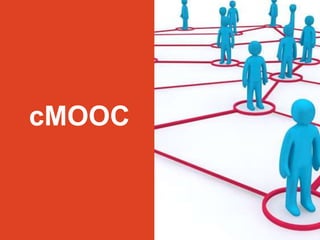 cMOOC
 