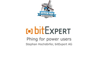 Phing for power users
Stephan Hochdörfer, bitExpert AG
 