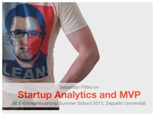 Sebastian Fittko on

Startup Analytics and MVP

at E-Entreprenuership Summer School 2013, Zeppelin Universität
1

 