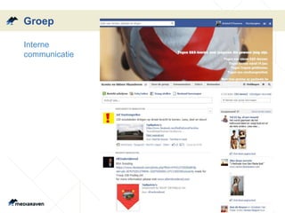 Groep
• Interne
communicatie
 