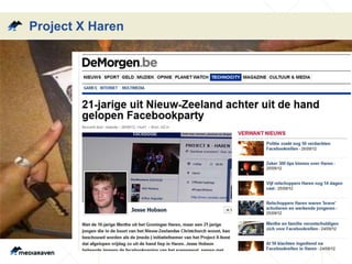 Project X Haren
 