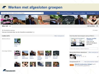 Werken met afgesloten groepen
 