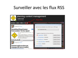 Surveiller avec les flux RSS
Flux RSS

 