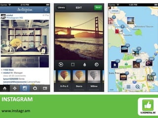 INSTAGRAM
www.instagr.am
 