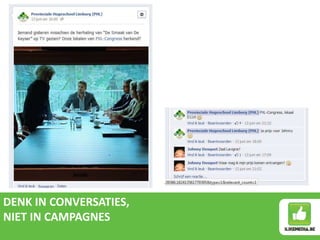 DENK IN CONVERSATIES,
NIET IN CAMPAGNES
 