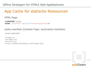 Offline Strategien für HTML5 Web Applikationen - dwx13  Slide 18