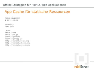 Offline Strategien für HTML5 Web Applikationen - dwx13  Slide 19