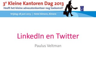 LinkedIn en Twitter
Paulus Veltman
 