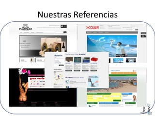 Nuestras Referencias
 
