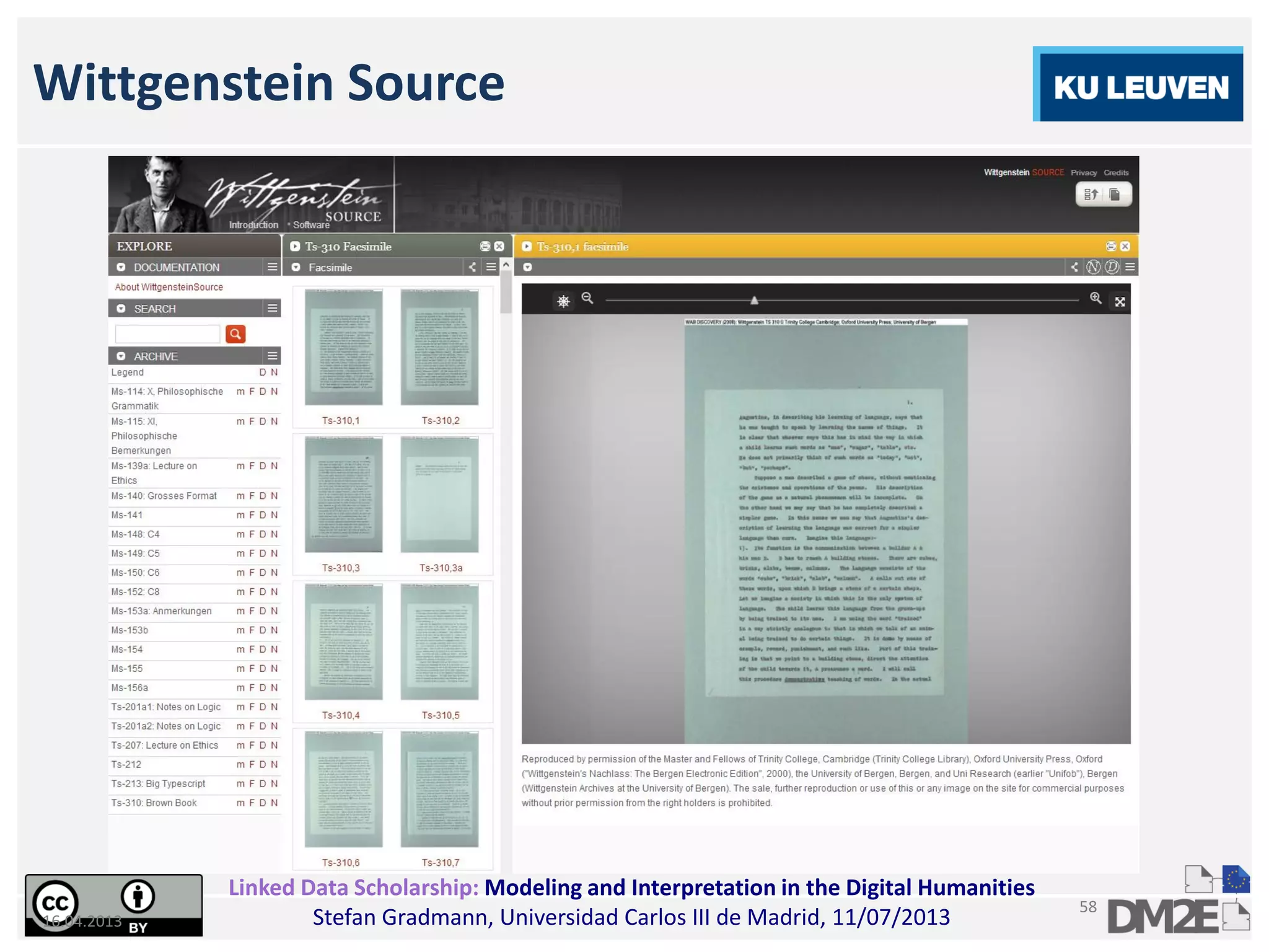 Linked Data Scholarship: Modeling and Interpretation in the Digital Humanities
Stefan Gradmann, Universidad Carlos III de Madrid, 11/07/2013
58
Wittgenstein Source
16.04.2013
 