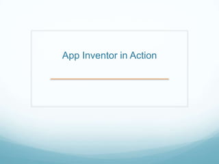 App Inventor in Action
 