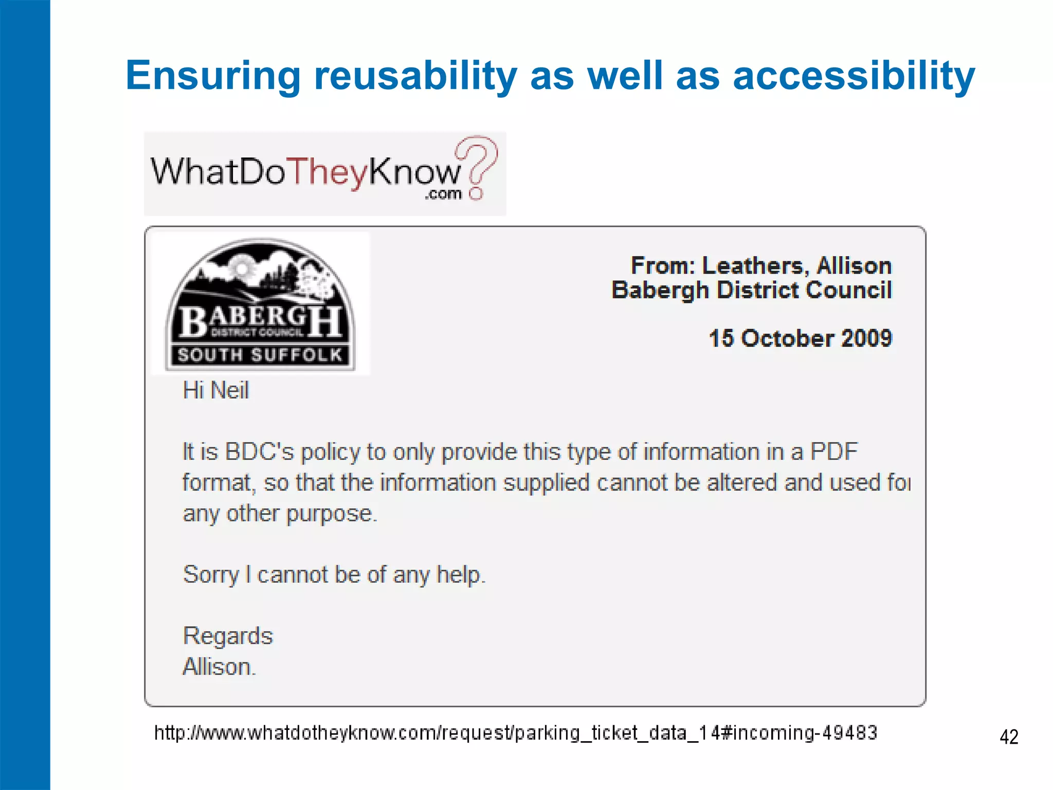 Ensuring reusability as well as accessibility
42
 