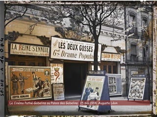 Le Cinéma Pathé-Gobelins ou Palais des Gobelins. 15 mai 1918. Auguste Léon
 