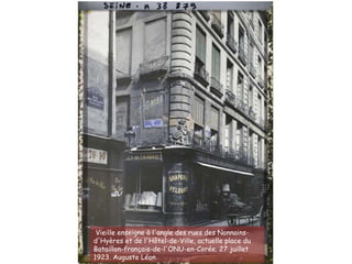 Vieille enseigne à l'angle des rues des Nonnains-
d'Hyères et de l'Hôtel-de-Ville, actuelle place du
Bataillon-français-de-l'ONU-en-Corée. 27 juillet
1923. Auguste Léon
 