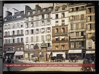 La rue d'Aboukir, vue depuis la place du Caire . juin-juillet 1914. Stéphane Passet
 