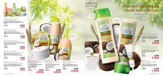 







 

aseo personal 107106 aseo personal
– un secreto natural –
 Nature Secrets
Shower Cream with Nourishing
Wheat & Coconut
Crema de Ducha Nutritiva
con Trigo y Coco
Nature Secrets
250 ml.
22675 5,95€
4,95€
 Nature Secrets
Body Cream with Nourishing
Wheat & Coconut
Crema Corporal Nutritiva
con Trigo y Coco
Nature Secrets
200 ml.
22677 6,95€
4,95€
 Nature Secrets
Liquid Soap with Nourishing
Wheat & Coconut
Jabón Líquido Nutritivo con
Trigo y Coco Nature Secrets
300 ml.
22676 6,95€
4,95€
 Nature Secrets
Shampoo for Dry and Damaged Hair
Wheat & Coconut
Champú con Trigo y Coco para
Cabello Seco Nature Secrets
250 ml.
21860 5,95€
4,95€
 Nature Secrets
Conditioner for Dry and Damaged
Hair Wheat & Coconut
Acondicionador con Trigo y Coco
para Cabello Seco Nature
Secrets
250 ml.
21862 5,95€
4,95€
 Nature Secrets
Hot Oil for Dry and Damaged Hair
Wheat & Coconut
Aceite con Trigo y Coco para
Cabello Seco Nature Secrets
15 ml.
22698 2,50€
1,95€
 Nature Secrets Shower Gel
with Moisturising Aloe Vera & Watermelon
Gel de Ducha Hidratante con Aloe Vera
y Sandía Nature Secrets
250 ml.
24203 5,95€
4,95€
 Nature Secrets Soap Bar
with Moisturising Aloe Vera & Watermelon
Jabón en Barra Hidratante con
Aloe Vera y Sandía Nature Secrets
75 g.
24204 1,95€
1,50€
 Nature Secrets Body Cream
with Moisturising Aloe Vera & Watermelon
Crema Corporal Hidratante con
Aloe Vera y Sandía Nature Secrets
200 ml.
24205 6,95€
4,95€
 Nature Secrets Shower Cream
with Hydrating Basil & Peach
Crema de Ducha Hidratante con
Albahaca y Melocotón Nature Secrets
250 ml.
25178 5,95€
4,95€
 Nature Secrets Soap Bar
with Hydrating Basil & Peach
Jabón en Barra Hidratante con
Albahaca y Melocotón Nature Secrets
75 g.
25179 1,95€
1,50€
TRIGOY COCO
Hidrata
y suaviza
Acondiciona
tus manos
Suave textura
hidratante
Nutre y
protege
Nutre
y suaviza
Devuelve el
brillo al
pelo seco
Máxima fortaleza para
cabello seco y dañado
El cabello seco y dañado necesita cuidados
especíﬁcos y si son naturales, mejor.
Pure Nature con proteína deTrigo y Coco
recupera, suaviza, nutre y devuelve el
brillo a tu pelo.
El extracto deTrigo dorado
al sol penetra en la
superﬁcie del cabello
y le proporciona una
mayor fuerza y protección.
El aceite de Coco contiene
vitamina E antioxidante
que nutre, acondiciona
e hidrata tu pelo.
 