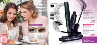 10782 Black
10782 Black


23817 Purple Shimmer
23817PurpleShimmer
23818 Pearly Green
23818PearlyGreen
10 color color 11
 Oriﬂame Beauty
Wonder Lash Mascara
Máscara de Pestañas WonderLash
¡Pestañas impactantes!
Su revolucionario aplicador 3D de alta
deﬁnición levanta y alarga las pestañas en
cuestión de segundos separándolas una a
una. 8 ml.
11,95€
6,95€
 Wonder Lash
Eye Enhancer Mascara
Máscara de Pestañas Wonder Lash
Reﬂejos Especiales
Máscara de color negro con pigmentos
especiales color verde
o púrpura. 8 ml.
11,95€
6,95€
Riza, alarga y deﬁne
las pestañas
¿Cómo
quieres tus
pestañas?
El secreto al descubierto…
¡Consigue unas pestañas
de infarto con las máscaras
Wonder Lash!
ELIGE TU ACABADO
Wonder Lash
Wonder Lash
Reﬂejos Especiales
¡Elige la Máscara de
Pestañas Wonder Lash
original para que tus
pestañas luzcan largas
y llenas de volumen!
Aplica la Máscara de
Pestañas Wonder Lash
Reﬂejos Especiales para
darle un toque de color a tus
ojos. El tono Pearly Green es
perfecto para ojos castaños
y el Purple Shimmer es ideal
para ojos claros.
 Máscara de Pestañas
Wonder Lash
 Máscara de Pestañas
Wonder Lash Reﬂejos Especiales
¡Los beneﬁcios de
Wonder Lash con un
toque de color!
¡EL ESTILO EN TU MIRADA!
¡40% dto!
O
¡Los beneﬁcios de
EXISTENCIAS LIMITADAS
 