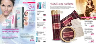 





aseo personal 119118 aseo personal
Silk Beauty For Smooth Skin
Hair Removal Cream
Crema Depilatoria
Silk Beauty
100 ml.
23282 9,95€
Silk Beauty Ingrown Hair
Eliminating Gel
Gel Anti Vello Enquistado
Silk Beauty
75 ml.
22691 9,95€
EXISTENCIAS LIMITADAS
 Wonderful Soap Set
Jabones en Barra Wonderful
Set de 2 jabones de manos
hidratantes con fragancia de
Jazmín, Mandarina y Ámbar.
25497 3,95€
2,95€
 Wonderful Shower Cream
Crema de Ducha Wonderful
Crema de ducha sin agentes
jabonosos con delicado aroma de
Jazmín, Mandarina y Ámbar.
200 ml.
25498 7,95€
5,95€
 Wonderful Body Cream
Crema Corporal Wonderful
Deja la piel maravillosamente
suave con un delicado aroma de
Jazmín, Mandarina y Ámbar.
Apta para pieles secas. 200 ml.
25499 9,95€
7,95€
La depilación facial
suave y sin esfuerzo
1. Frota la banda
depilatoria entre
las manos durante
5 segundos. Retira
suavemente la película
protectora.
2. Coloca la banda
sobre la piel limpia
y seca y en la
dirección del
crecimiento del vello.
3.Tensa la piel con
una mano y retira la
banda con la otra
rápidamente en el
sentido contrario al
crecimiento del vello.
Elimina el vello facial no deseado con estas bandas
depilatorias fáciles de usar y perfectas para pieles
sensibles. Formuladas con Cera de Abeja 100%
natural y aceite de Almendra protector que nutre
tu piel dejándola suave durante semanas.
Modo de empleo:
Silk Beauty For Smooth Skin
Hair Removal Wax Strips for Face
Bandas Depilatorias Faciales Silk Beauty
Pequeñas bandas depilatorias hidratantes que
eliminan y retrasan el crecimiento del vello facial.
Aptas para pieles sensibles. 20 bandas depilatorias
y 4 toallitas refrescantes.
25382 8,95€
6,95€
Llena tu cuarto de baño con el delicioso aroma de los productos
WONDERFUL. Una elegante combinación de Jazmín, Mandarina y Ámbar
que convertirán tu momento en una experiencia inolvidable.
¡NUEVO!
Haz tuyo este momento
20 pequeñas
bandas
depilatorias para
el rostro
4 toallitas
incluídas
 Silk Beauty Shave Gel
Gel Depilatorio Silk Beauty
150 ml.
22932 8,95€
6,95€
 Ladies´ Delicate
Disposable Razor
Cuchillas Depilatorias
Deshechables
12.8 x 4.5 x 2 cm. 2 unidades.
Accesorio.
23783 2,95€
1,95€
 Silk Beauty For Smooth Skin
Hair Removal Wax Strips
Bandas Depilatorias
Silk Beauty Piel Sensible
16 bandas depilatorias
y 2 toallitas.
23949 7,95€
5,95€
Deja tu piel hidratada
y deliciosamente
perfumada
Cremoso gel de
baño perfumado
con pH neutro
Set de 2 jabones en
barra hidratantes
 