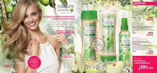 


144 aseo personal
LO QUIERO
LO NECESITO
A tu pelo le
encantará…
¡Su combinación
de ingredientes
refrescantes
nunca vistos!¡MÍO! ¡30% dto!
¡NUEVO!
– un secreto natural –
¡TU PELO SIEMPRE HIDRATADO
Y LLENO DE FRESCURA!
La nueva línea de Nature Secrets con Manzana
y Flor de Saúco dota a tu cabello de una frescura
e hidratación sin igual. Fórmulas ligeras que limpian,
acondicionan y nutren el cabello normal dejándolo
suave y manejable.
¡Naturalmente fresco,
increíblemente sano!
Suave
acondicionador
para un pelo más
manejable
Champú ligero
de textura
cremosa
 Nature Secrets
Conditioner for Normal Hair
Elderﬂower & Apple
Acondicionador para Cabello Normal con
Manzana y Flor de Saúco Nature Secrets
Cremoso acondicionador con extracto de
Manzana hidratante y Flor de Saúco refrescante.
250 ml.
25350 5,95€
3,95€
 Nature Secrets
Leave-in Treatment for Normal Hair
Elderﬂower & Apple
Tratamiento Acondicionador Sin
Aclarado con Manzana y Flor de Saúco
Nature Secrets
Tratamiento nutritivo sin aclarado que ayuda a
desenredar el cabello más rebelde con extracto
de Manzana hidratante, Flor de Saúco
refrescante, Glicerina y agentes anti-estáticos
para mantener tu pelo bajo control. 150 ml.
25352 5,95€
3,95€
 Nature Secrets
Shampoo for Normal Hair Elderﬂower & Apple
Champú para Cabello Normal con
Manzana y Flor de Saúco Nature Secrets
Fórmula ligera para cabello normal con extracto
de Manzana hidratante y refrescante Flor de
Saúco. 250 ml.
25353 5,95€
3,95€
Exclusiva
OFERTA DE
LANZAMIENTO
Tratamiento
nutritivo
acondicionador
sin aclarado
¡PRUÉBALA!
Desliza la muñeca
sobre los productos
y disfruta de
su aroma
El extracto de Flor de
Saúco contiene minerales,
ﬂavonoides y proteínas
hidratantes, mientras
que el de Manzana
contiene α-hydroxiácidos
que restauran el brillo
natural del pelo.
MANZANAY
FLOR DE SAÚCO
 