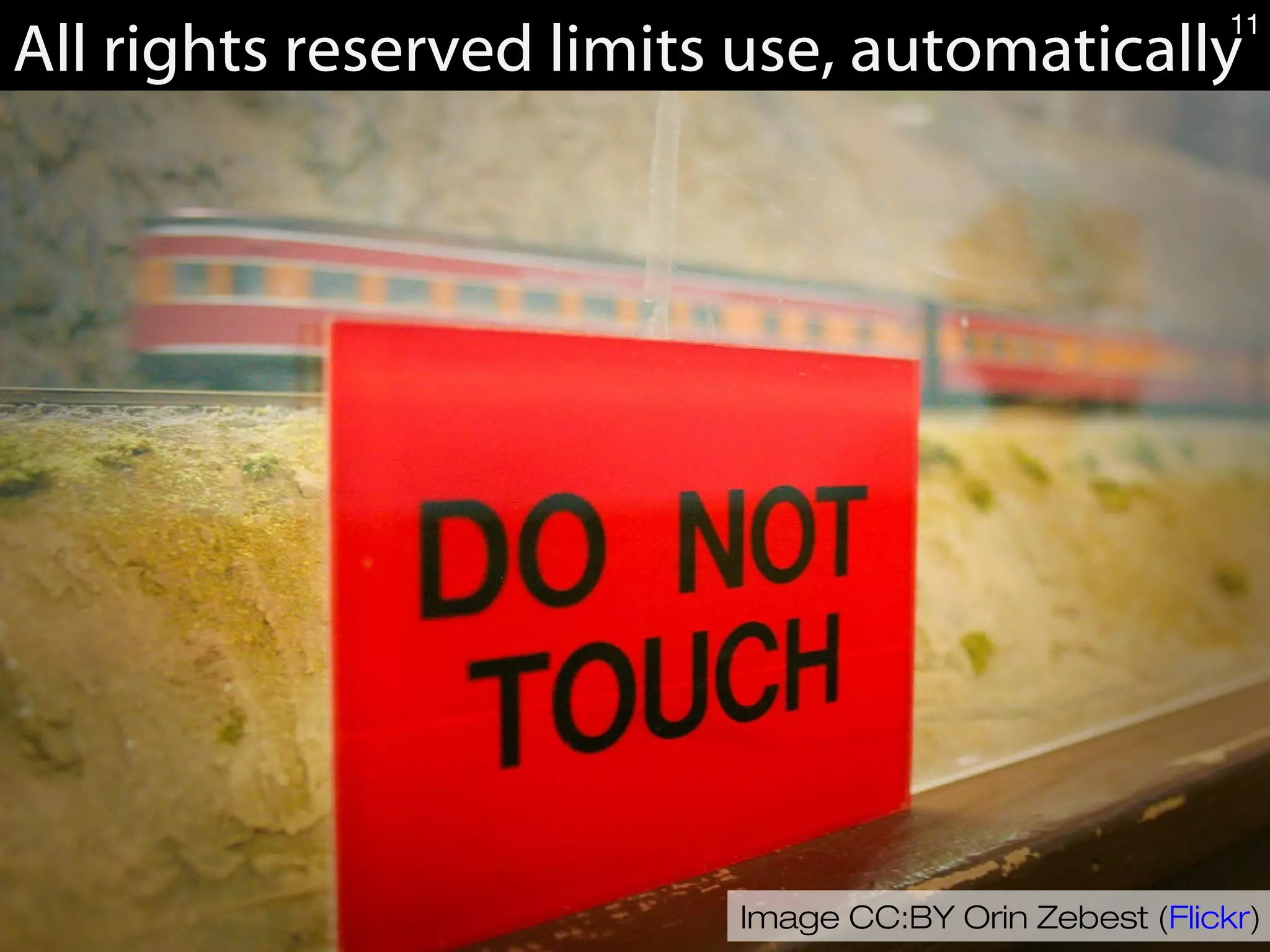 Image CC:BY Orin Zebest (Flickr)
All rights reserved limits use, automatically
11
 