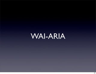 WAI-ARIA
24
 