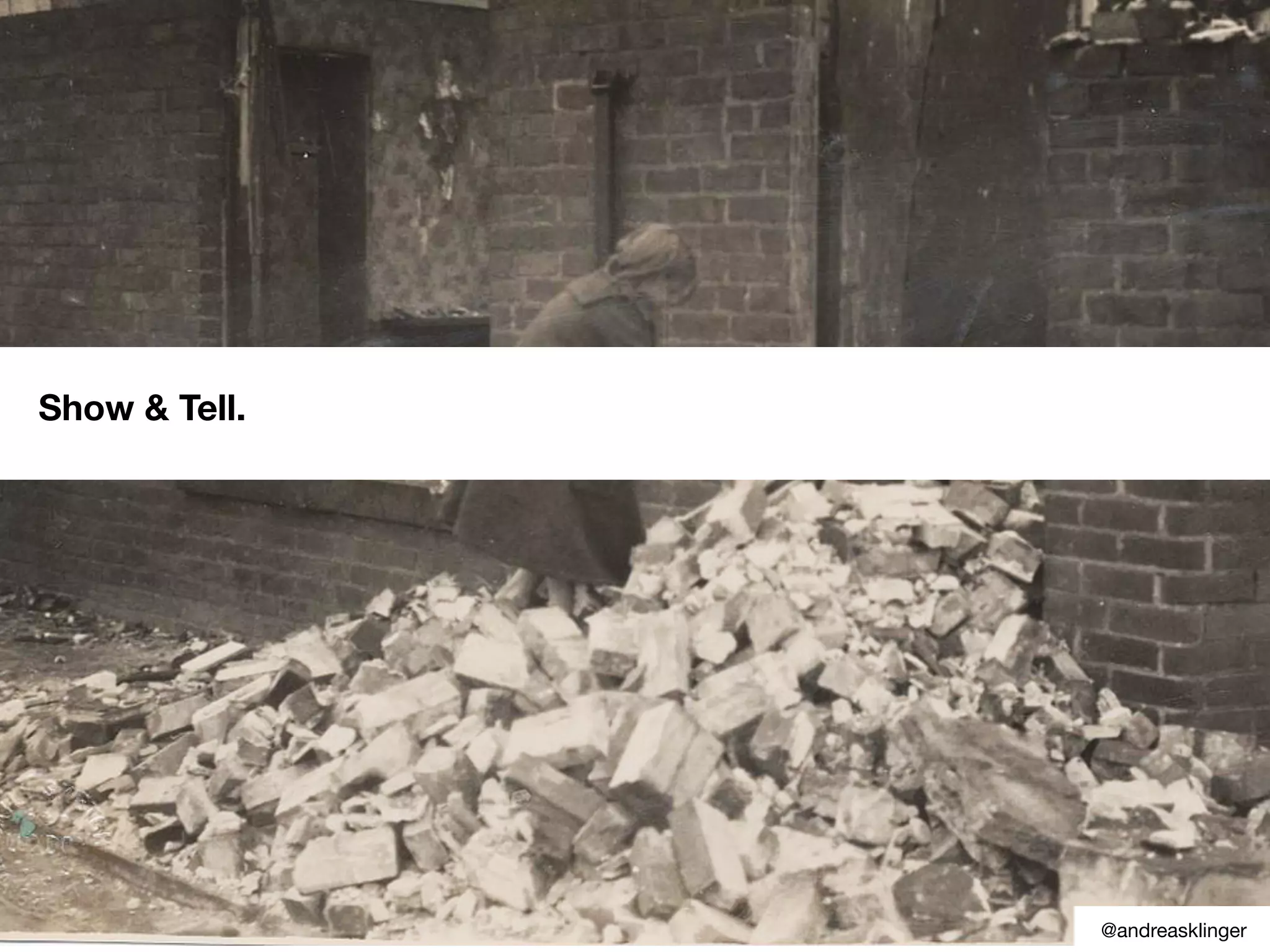 Show & Tell.
@andreasklinger
 