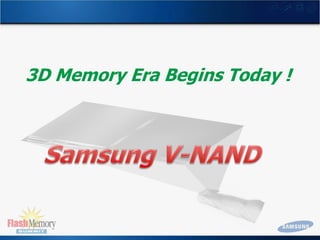 3D Memory Era Begins Today !

 