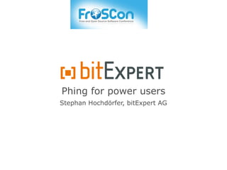 Phing for power users
Stephan Hochdörfer, bitExpert AG
 