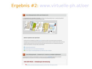 Ergebnis #2: www.virtuelle-ph.at/oer
A.Guettl-Strahlhofer/Junil 2013 8
 